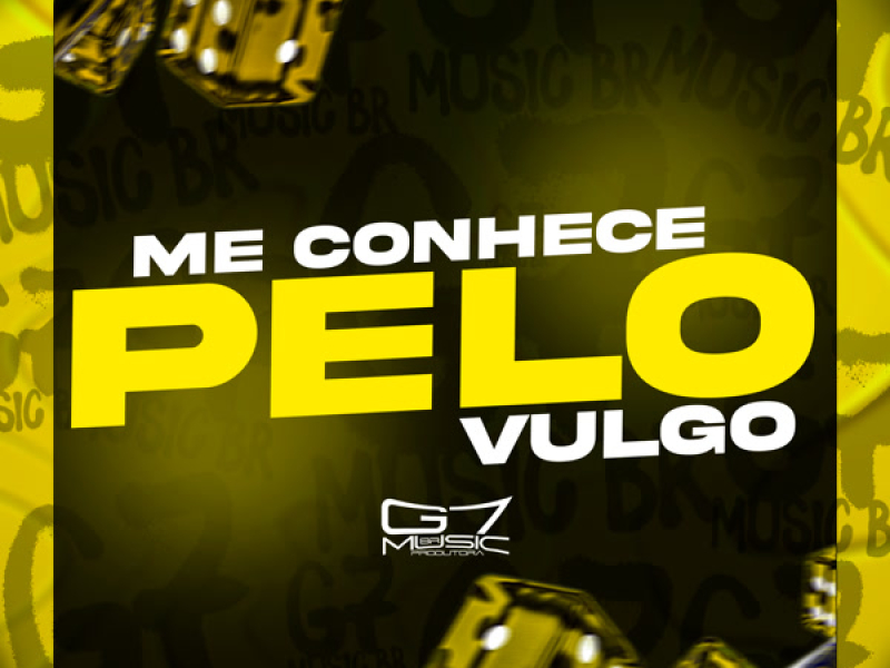 Me Conhece Pelo Vulgo (Single)