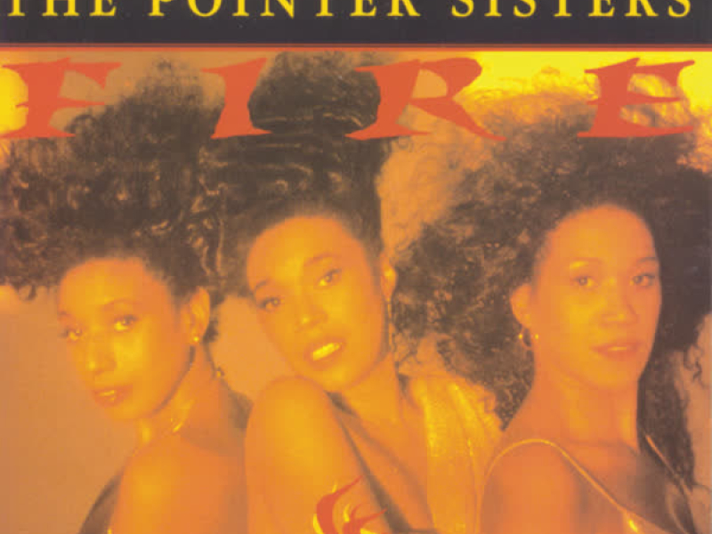 Fire! The Very Best of The Pointer Sisters