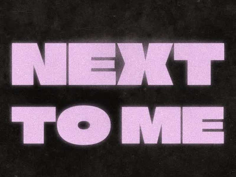 Next To Me (Single)