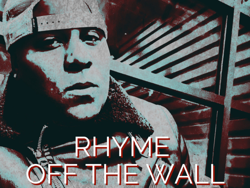 Rhyme Off the Wall (Single)