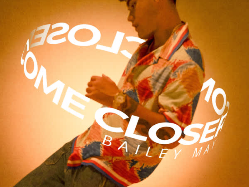Come Closer (Single)