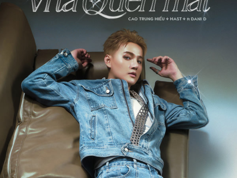 VÌ TA QUÊN MẤT (feat. Dani D) (Single)