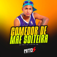 Comedor De Mãe Solteira (Single)