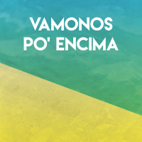 Vamonos Po' Encima (Single)