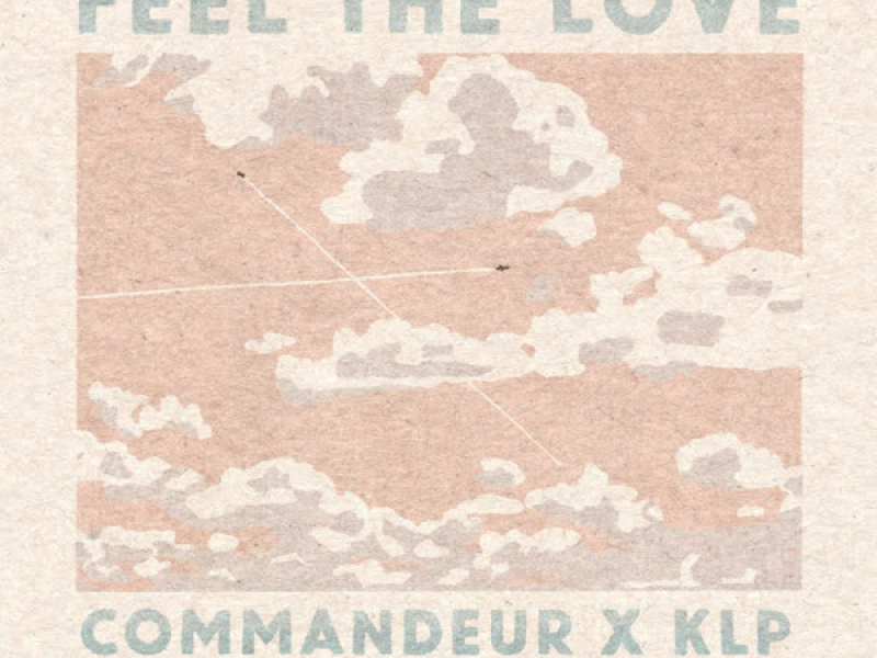Feel the Love (Commandeur Remix) (Single)
