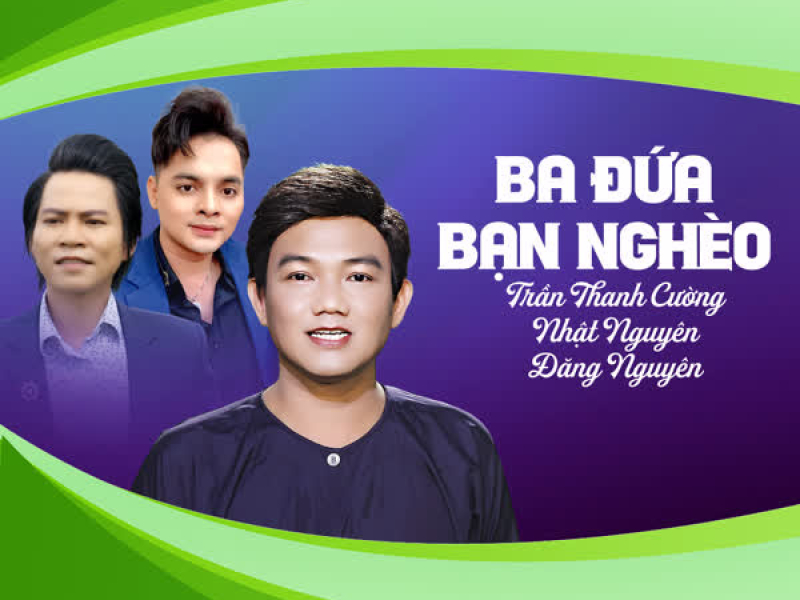 Ba Đứa Bạn Nghèo (Single)