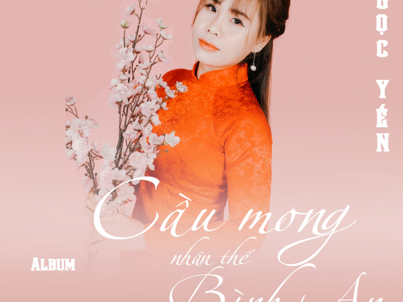 Cầu Mong Nhân Thế Bình An (Single)