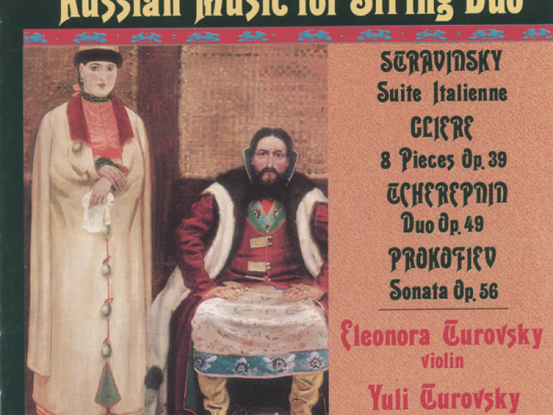 Eleonora & Yuli Turovsky play Russian Music For String Duo