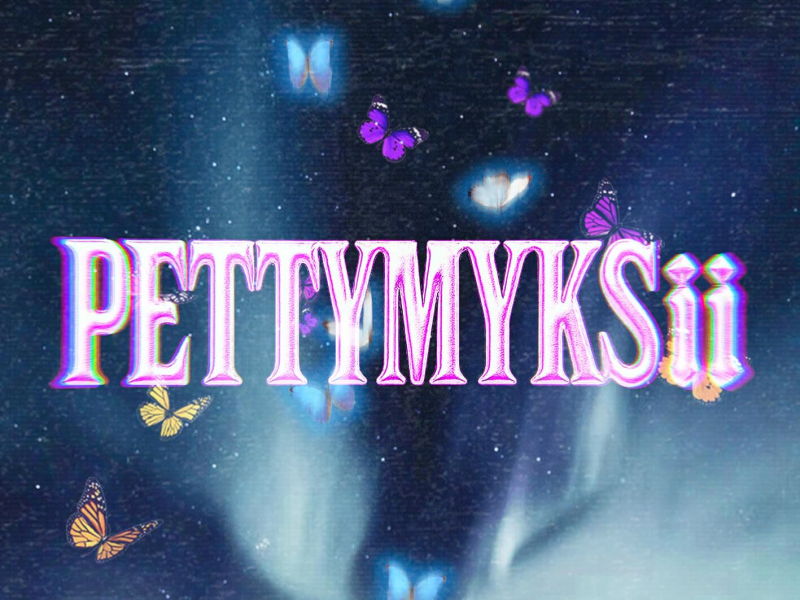 PETTYMYKSii (Single)
