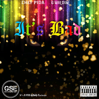 It's Bad (feat. G Wildin)