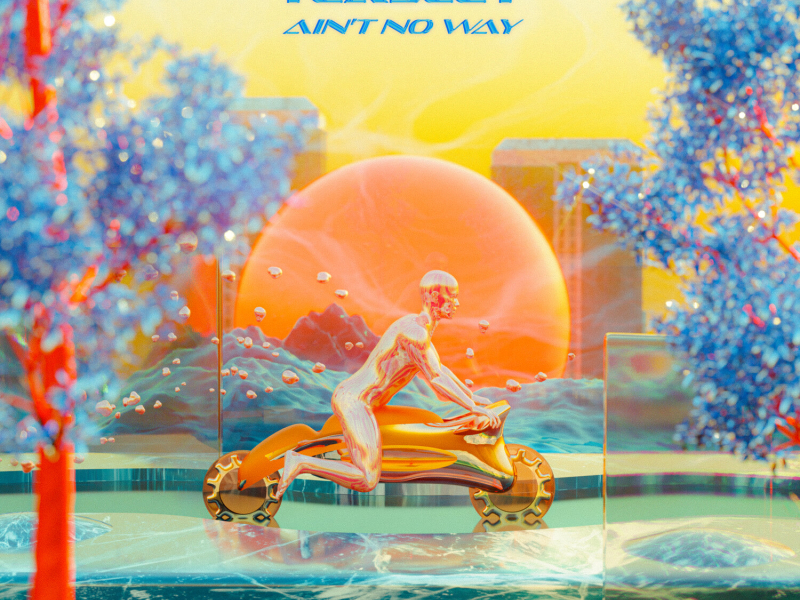 Aint No Way (Single)