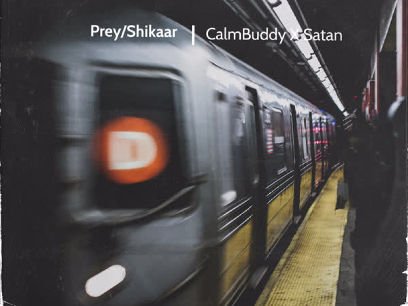 Prey/Shikaar (Single)