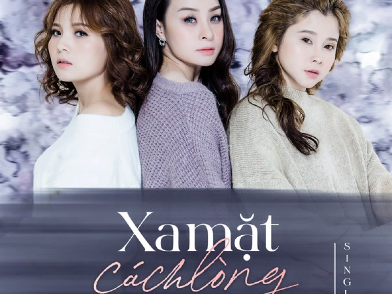 Xa Mặt Cách Lòng (Single)