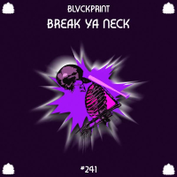 Break Ya Neck (Single)