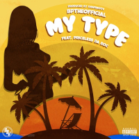 My Type (feat. Priceless Da Roc) (Single)