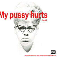 My Pussy Hurts (Single)