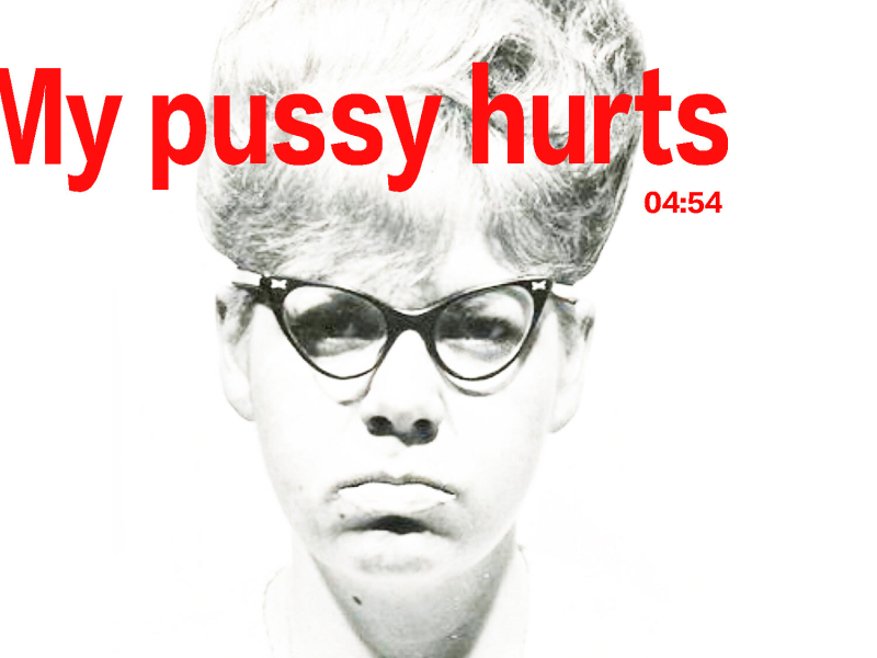 My Pussy Hurts (Single)