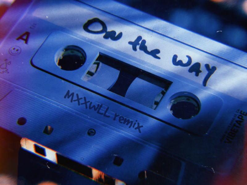 On the Way (MXXWLL Remix) (Single)