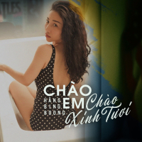 Chào Em Chào Xinh Tươi (Single)