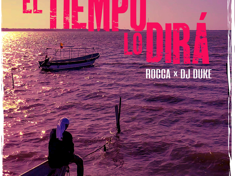 El Tiempo Lo Dirá (Single)