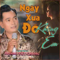 Ngày Xưa Đó Không Em (Single)