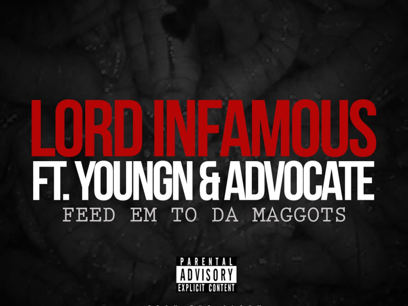 Feed Em To Da Maggots (feat. Youngn & Advocate) (Single)