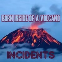 Born Inside of a Volcano (Single)
