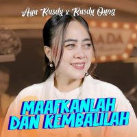 Maafkanlah Dan Kembalilah (Single)