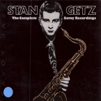 Stan Getz: The Complete Savoy Recordings