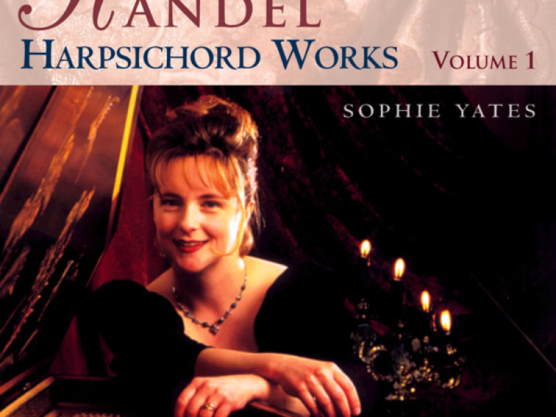 Handel: Harpsichord Works, Vol. 1