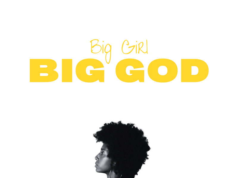 Big Girl Big God (Single)