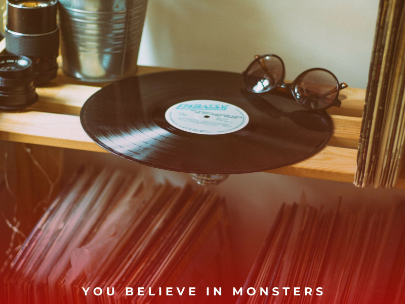 You Believe In Monsters (Single)