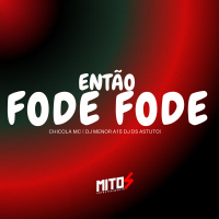 Então Fode Fode (Single)