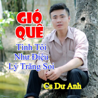 Liên Khúc: Gió Quê - Tình Tôi Như Điệu Lý Trăng Soi (Single)