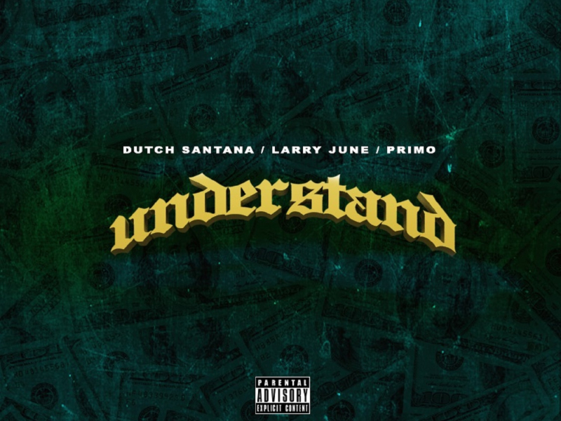 Understand (feat. Larry June & Primo)