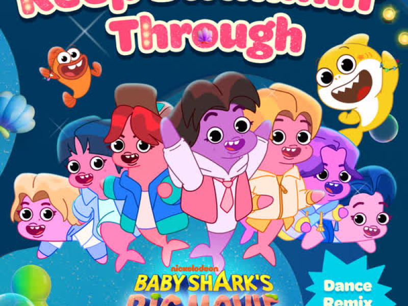 Keep Swimmin' Through x Baby Shark (Dance Remix) (Single)