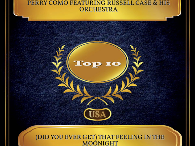 (Did You Ever Get) That Feeling in the Moonight (Billboard Hot 100 - No. 09) (Single)