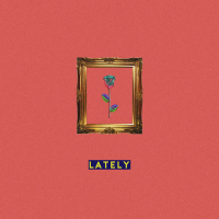 Lately (Single)