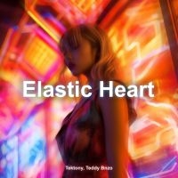 Elastic Heart (Techno Version) (Single)