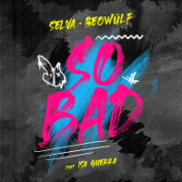 So Bad (with Beowülf) (Extended Mix) (Single)
