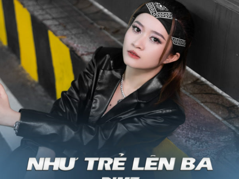 Như Trẻ Lên Ba (Trí Thức Remix)