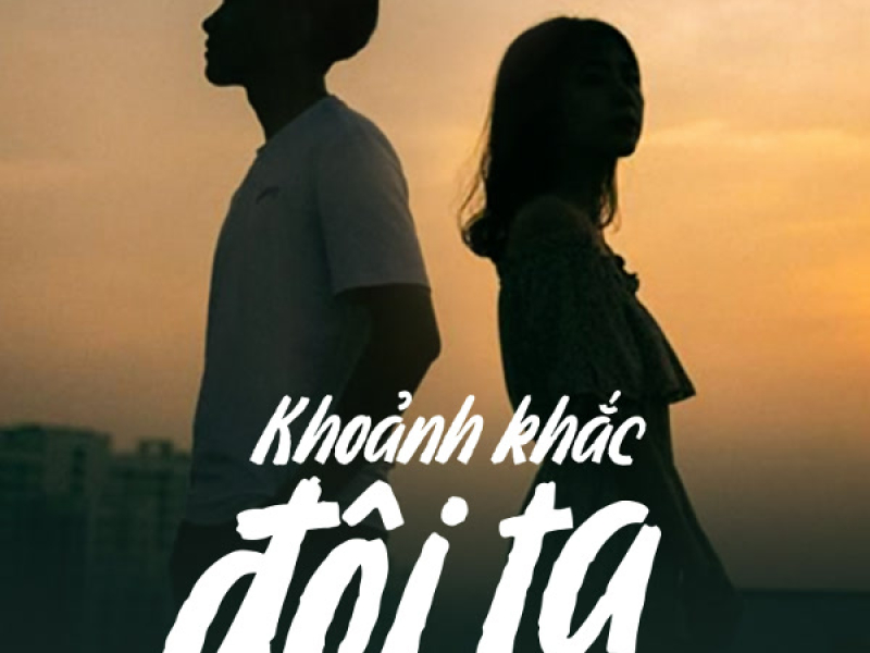 Khoảnh Khắc Đôi Ta (Single)