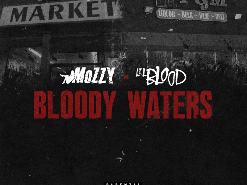 Bloody Waters (feat. Mozzy)