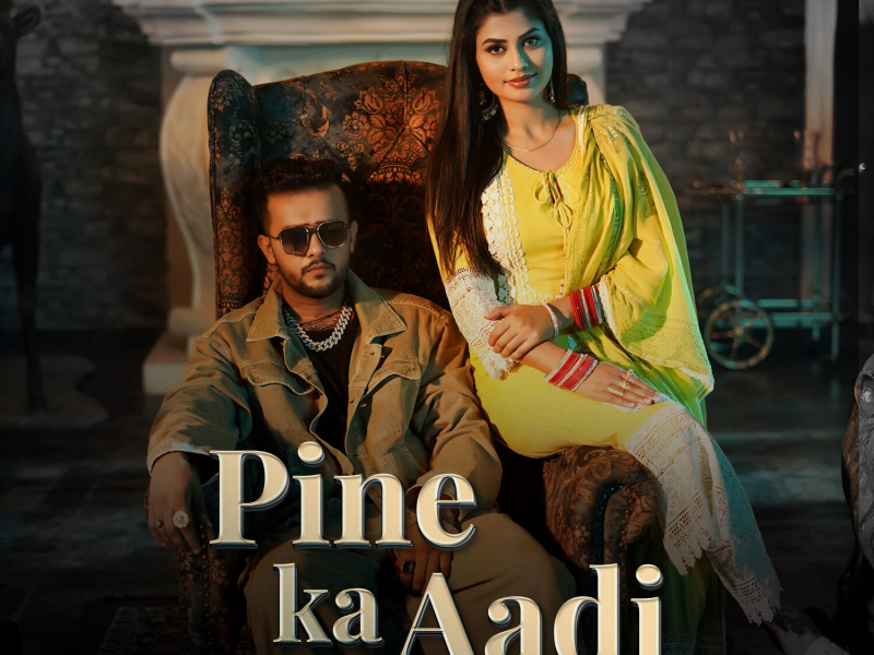 PINE KA AADI (Single)
