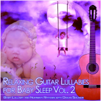 Relaxing Guitar Lullabies for Baby Sleep, Vol. 2 (Baby Lullaby and Nursery Rhymes with Ocean Sounds) (Single)