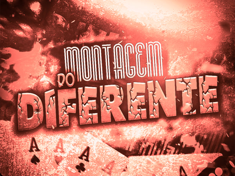 MONTAGEM DO DIFERENTE (Single)
