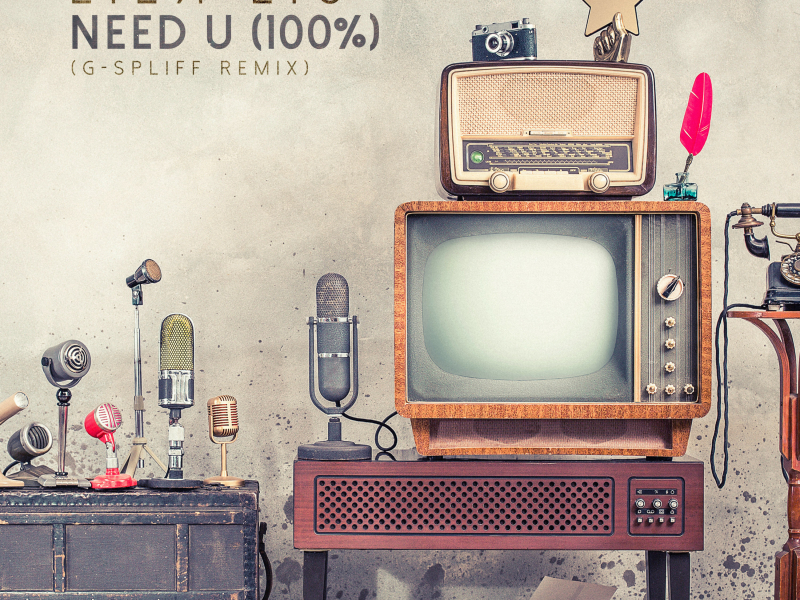 Need U (100%) (G-Spliff Remix) (Single)