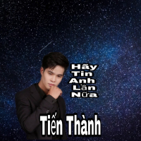 Hãy Tin Anh Lần Nữa (Single)