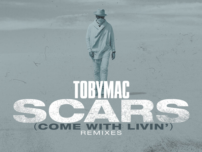 Scars (Come With Livin') (Remixes) (Single)