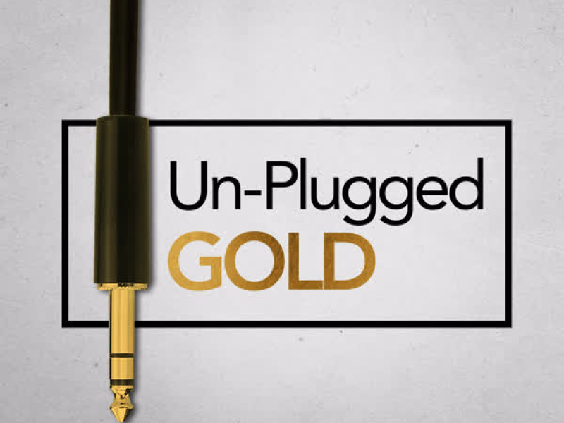 Un-Plugged Gold